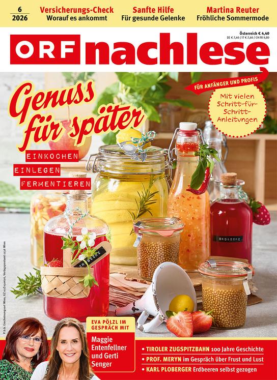 © Stephanie Golser Das Magazincover der ORF nachlese präsentiert eingelegte Lebensmittel und Getränke unter dem Titel „Genuss für später“.