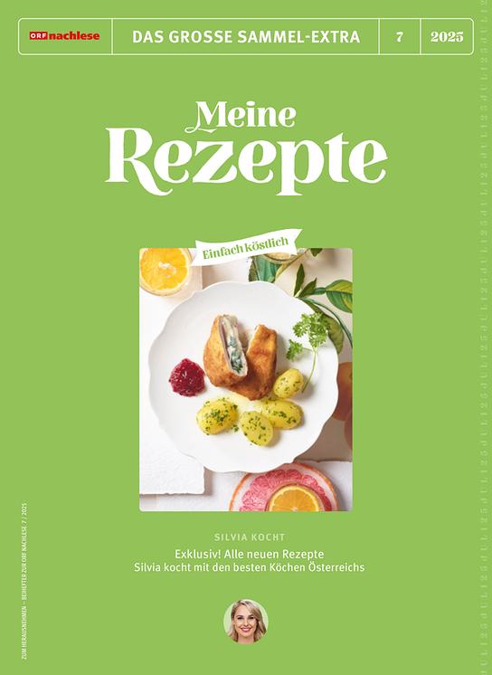 © Stephanie Golser ORF nachlese Juli 2025: "Meine Rezepte“ – Beihefter 7/2025