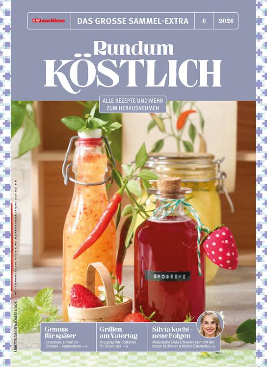 © Stockfood/Rita Newman Das Cover von "Rundum köstlich" zeigt dekorative Flaschen und Gläser mit selbstgemachten Getränken und Eingemachtem.
