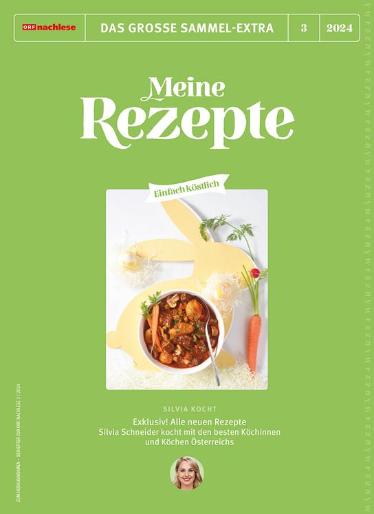 © Stephanie Golser Nachlese März 2024: "Meine Rezepte“ – Beihefter 3/2024