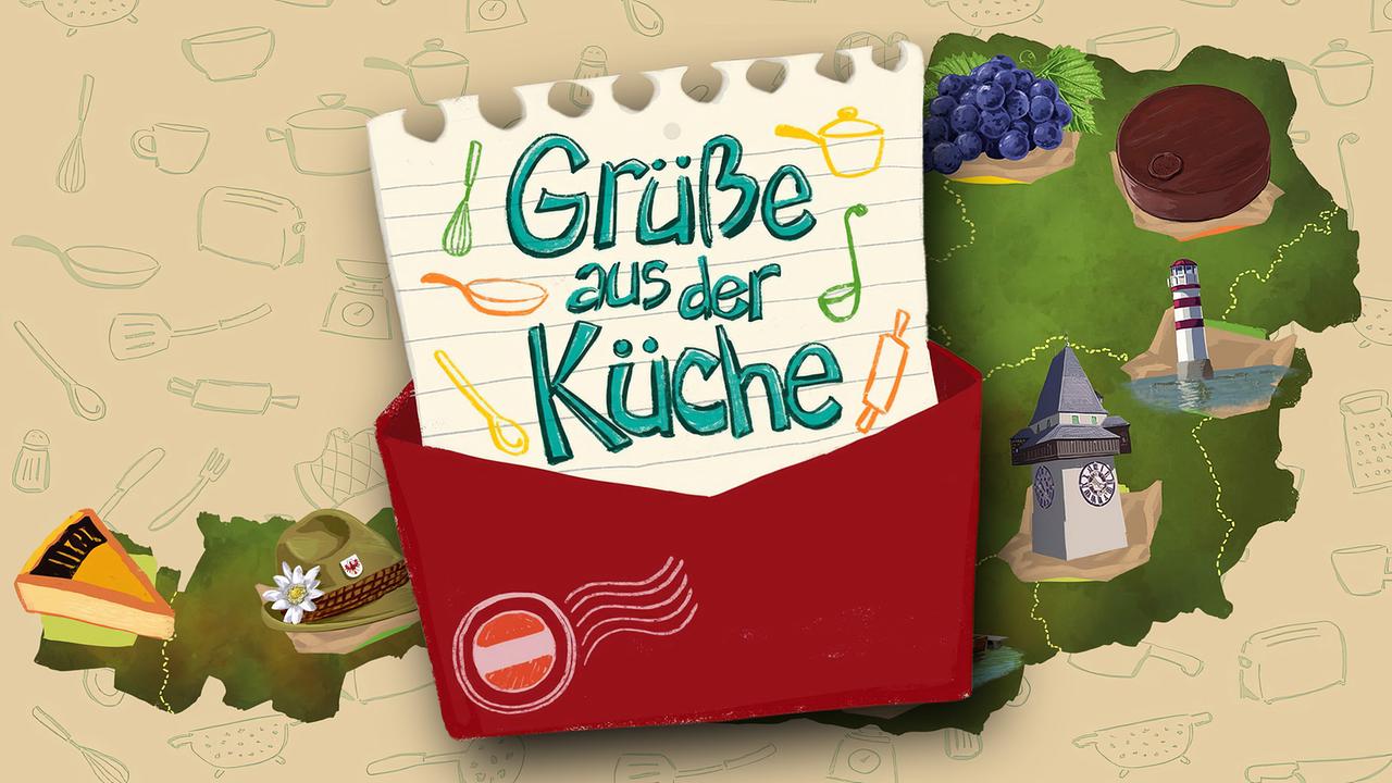 Eine bunte Grafik mit dem Schriftzug „Grüße aus der Küche“, umgeben von Kochsymbolen und österreichischen Motiven.