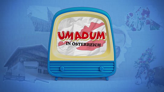 Eine stilisierte Retro‑Fernsehgrafik zeigt den Schriftzug „Umadum in Österreich“ vor blauem Hintergrund mit angedeuteten Österreich‑Motiven.